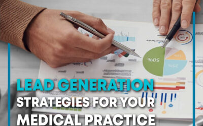 9 Effective Lead Generation Strategies for Your Medical Practice