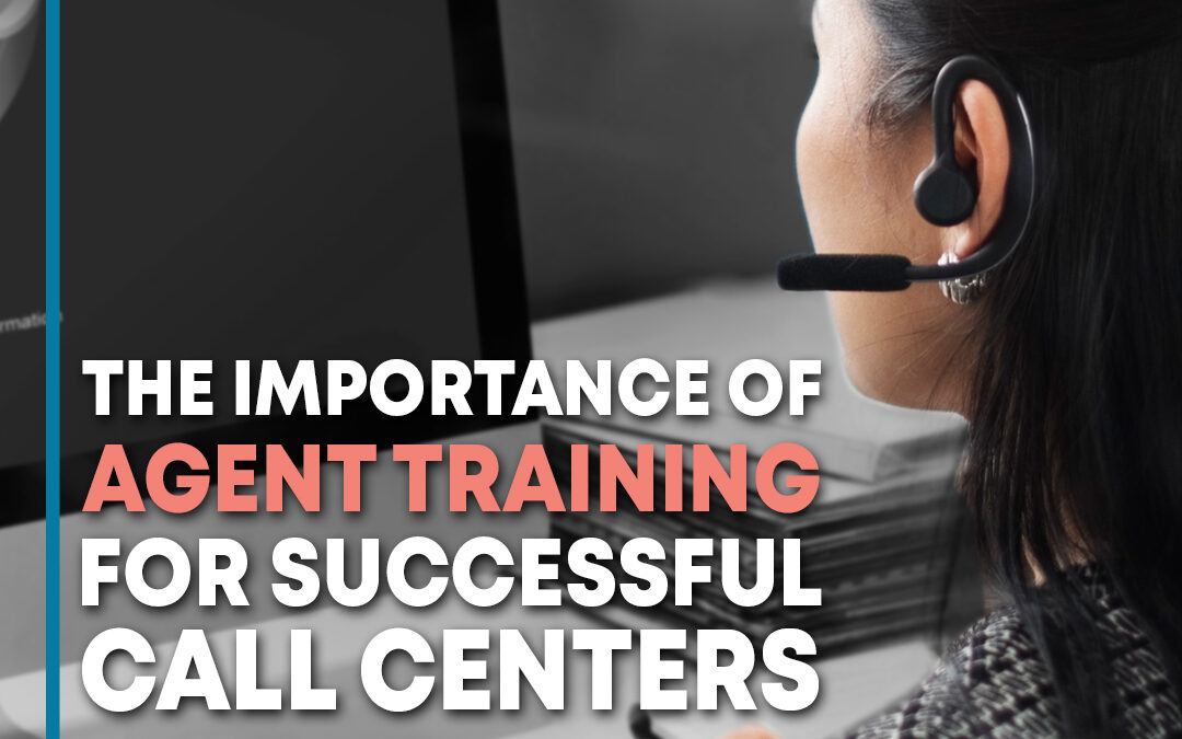 The Importance of Agent Training for Successful Call Centers