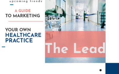  A Guide to Marketing Your New Healthcare Practice