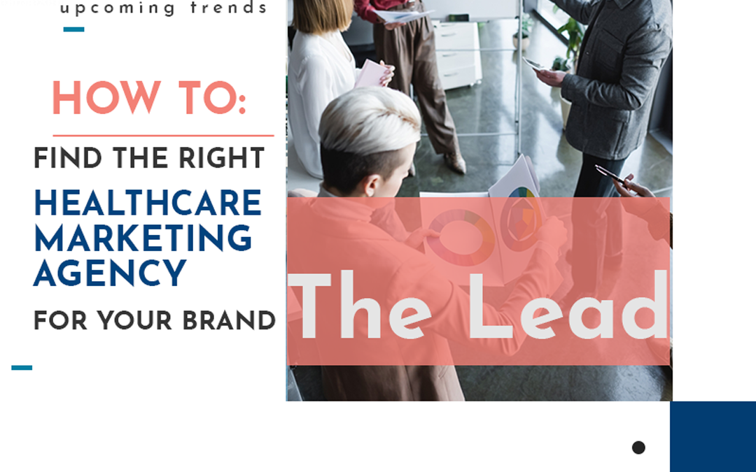 how-to-find-the-right-healthcare-marketing-agency-for-your-brand